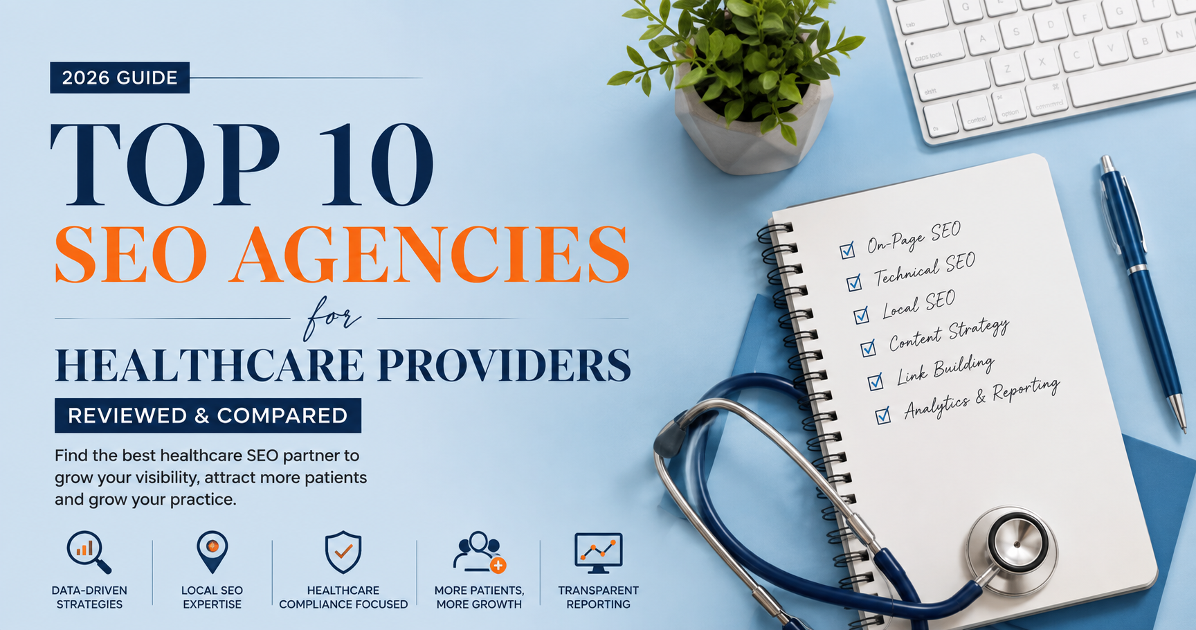 Top 10 SEO Agencies for Healthcare Providers (2026): Reviewed & Compared