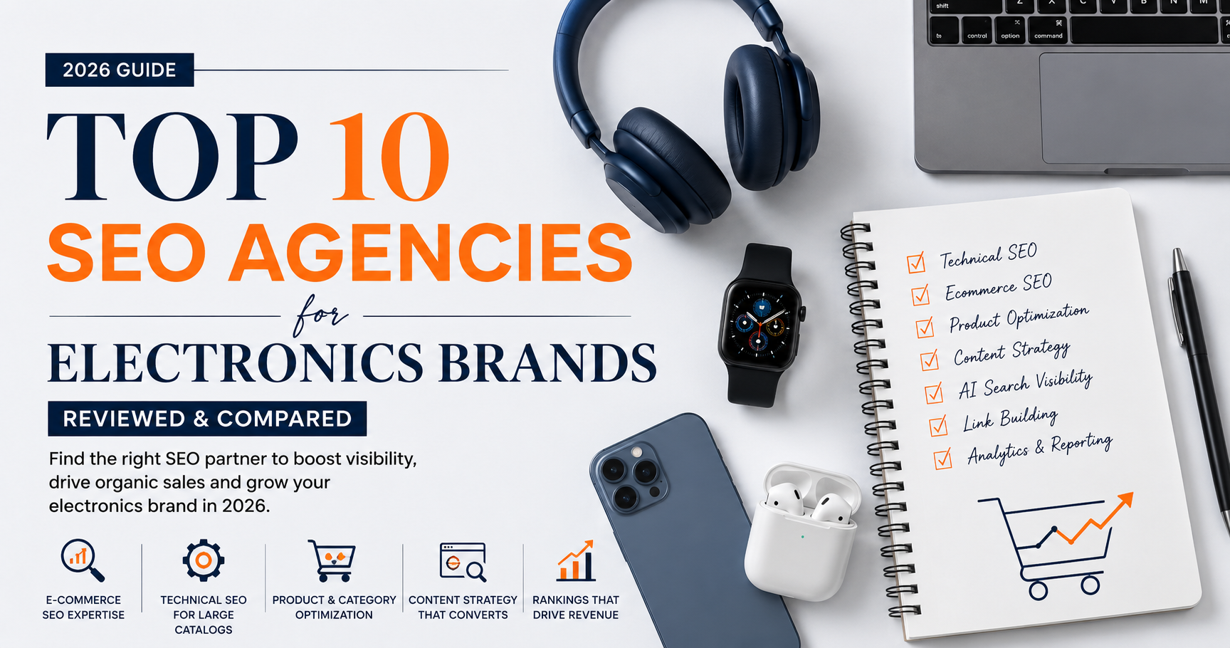Top 10 SEO Agencies for Electronics Brands (2026): Reviewed & Compared
